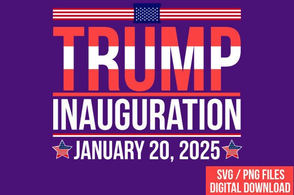 Inauguration Day 2025 Trump SVG PNG for Graphics and Crafts